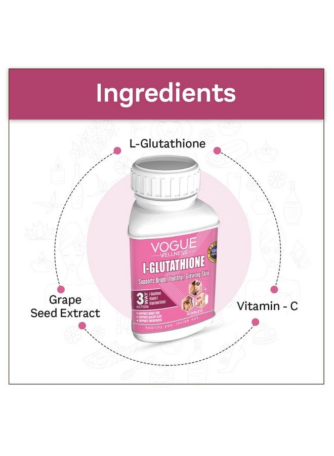 Vogue Wellness L-Glutathione 500mg Tablets with Vitamin C & E - Skin Brightening, Antioxidant Support, Reduces Pigmentation - 30 Tablets - Image 2