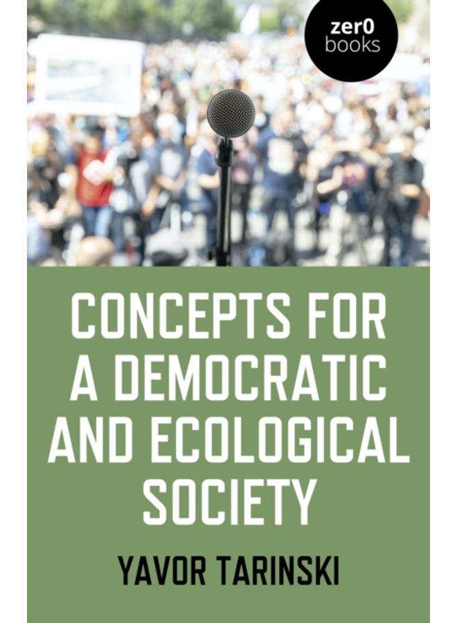 Concepts for a Democratic and Ecological Society