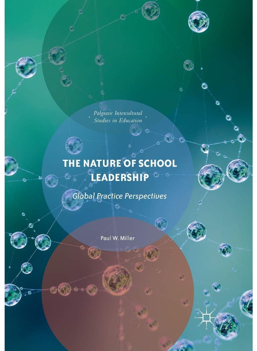 The Nature of School Leadership: Global Practice Perspectives 