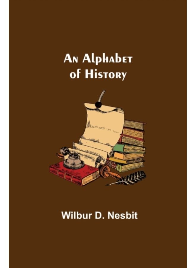 An Alphabet Of History - Paperback 