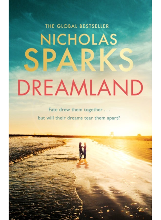 Dreamland : From the author of the global bestseller, The Notebook 