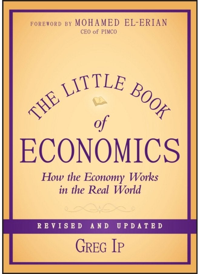 The Little Book of Economics How the Economy Works in the Real World - Hardback