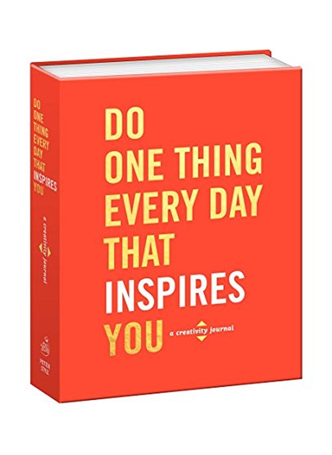 Do One Thing Every Day That Inspires You: A Creativity Journal 