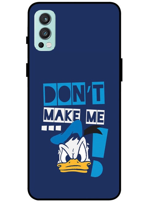 Protective Case Cover For OnePlus Nord 2 5G Smart Series Printed Protective Case Cover for OnePlus Nord 2 5G Don’t Make Me