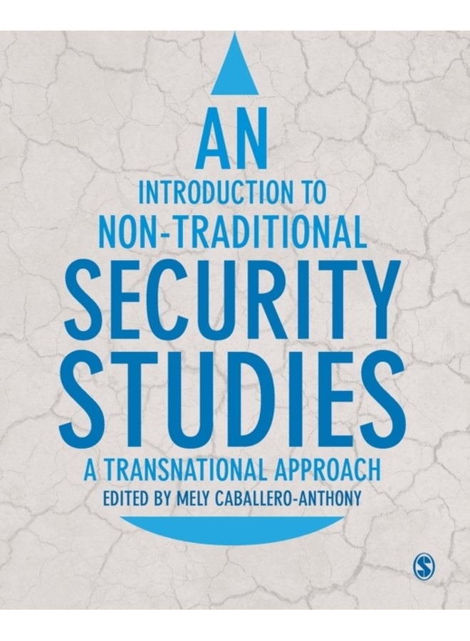 An Introduction to Non Traditional Security Studies A Transnational Approach - Paperback