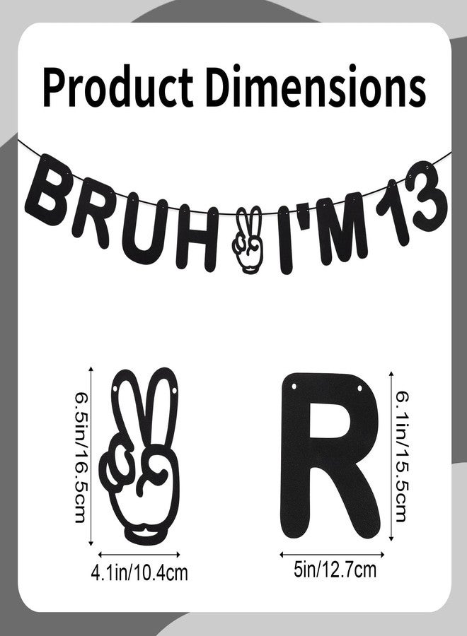 Penitue Bruh I'm 13 Banner, Pre-Strung Teenage Birthday Banner Black Glitter Happy Birthday Decorations Fun and Trendy Paper Garland Decor Party Supplies for Teen Boy Girl Birthdays - Image 2