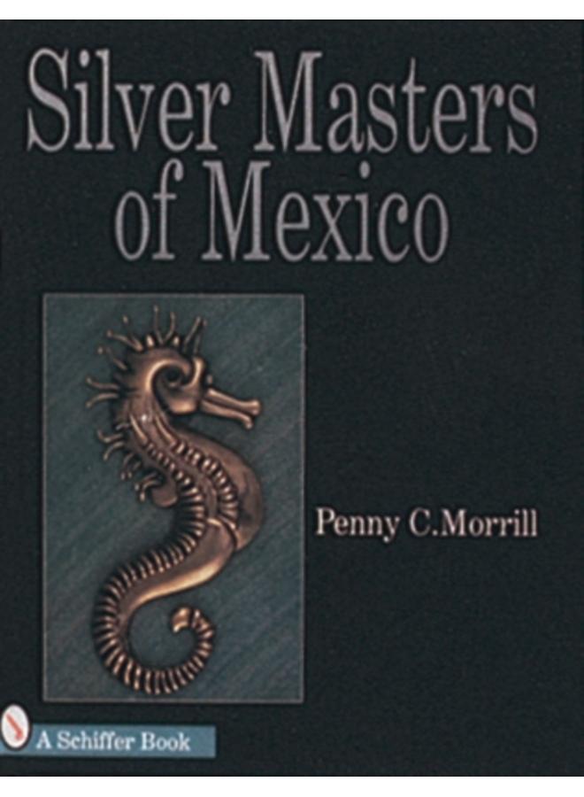 Silver Masters of Mexico : Hector Aguilar and the Taller Borda 