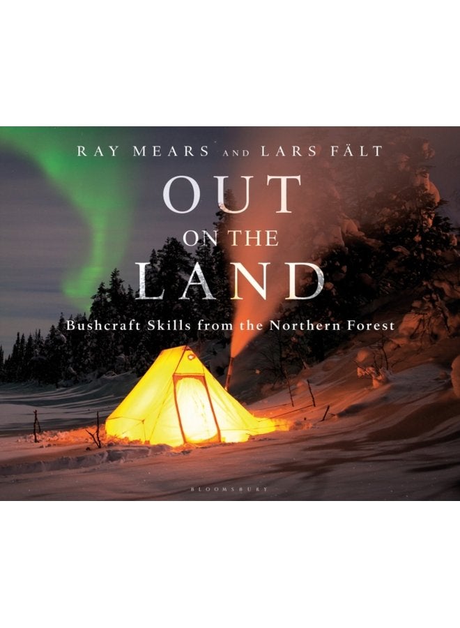 Out on the Land Bushcraft Skills from the Northern Forest - Hardback