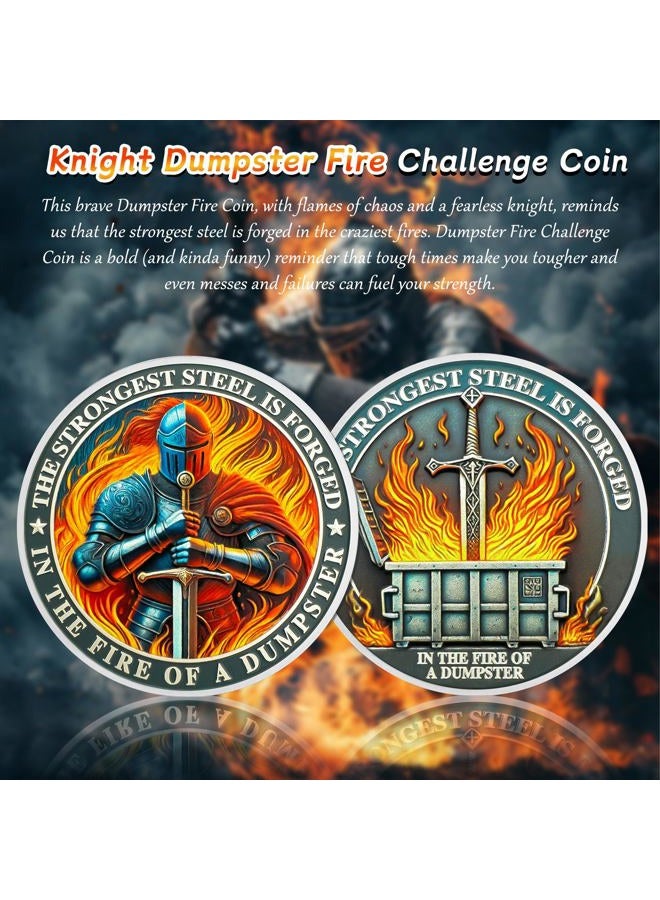 IELCJJ Knight Dumpster Fire Challenge Coin - The Strongest Steel is Forged Dumpster Fire Coin - Funny Desk Accessories for Work - Hilarious Coworker Go Away Token - Inspirational Gifts for Men Women Teacher - Image 2
