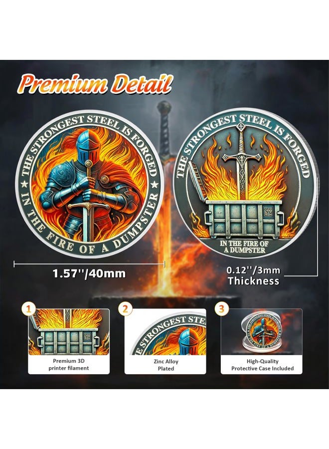 IELCJJ Knight Dumpster Fire Challenge Coin - The Strongest Steel is Forged Dumpster Fire Coin - Funny Desk Accessories for Work - Hilarious Coworker Go Away Token - Inspirational Gifts for Men Women Teacher - Image 3