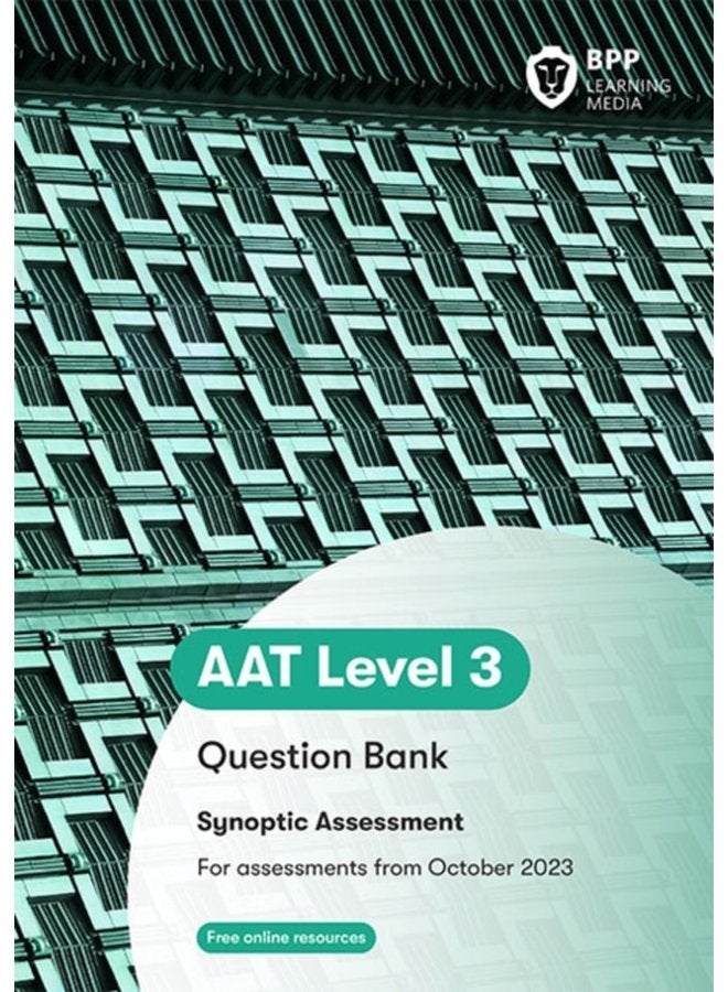 AAT Advanced Diploma in Accounting Synoptic Question Bank Question Bank - Paperback