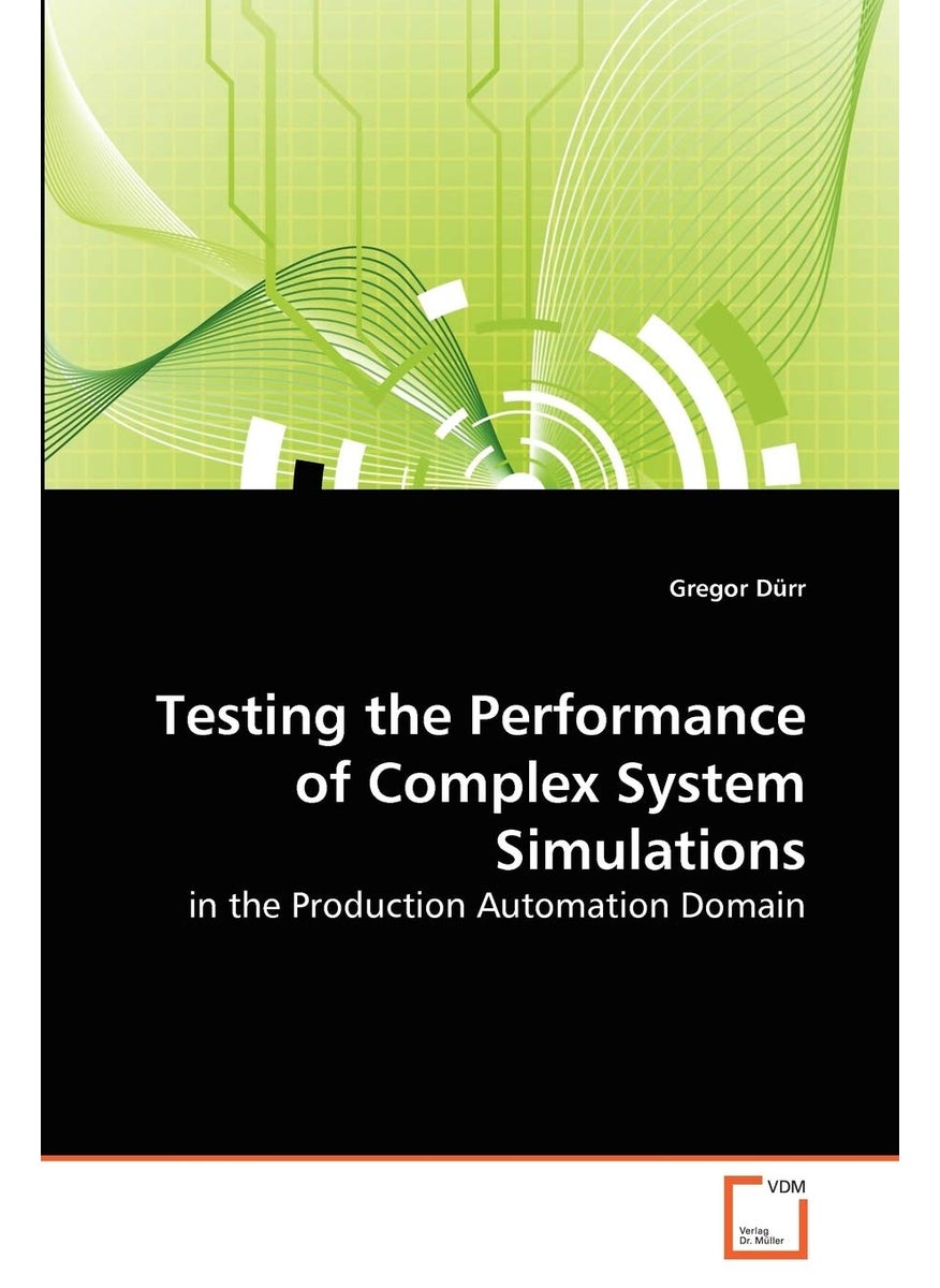 Testing the Performance of Complex System Simulations  - Image 1