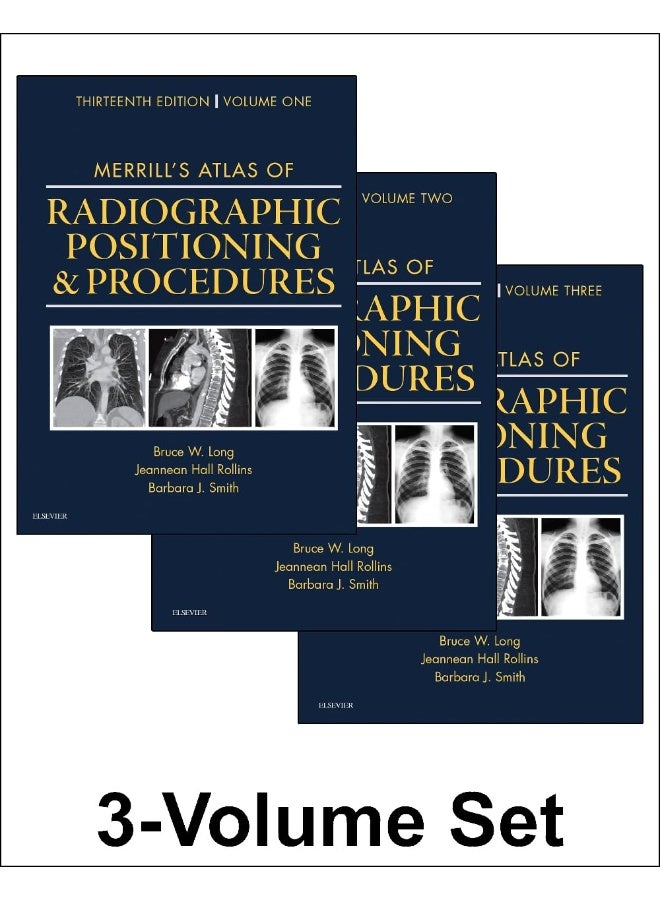 Merrill's Atlas of Radiographic Positioning and Procedures: 3-Volume Set