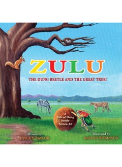 Zulu The Dung Beetle and The Great Tree: A Tale of Dung Beetle Series. #2  - Image 1
