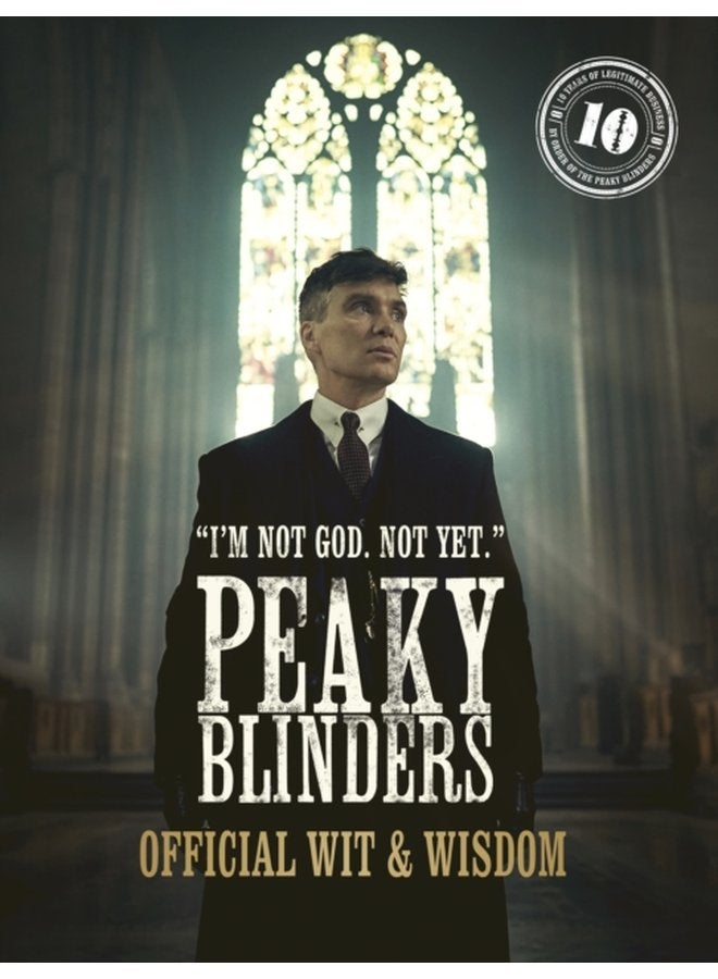 Peaky Blinders Official Wit Wisdom I m not God Not yet - Hardback