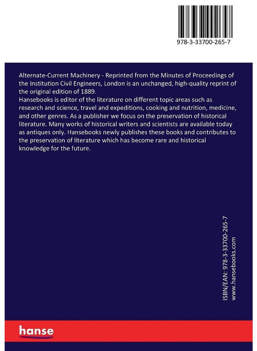 Alternate-Current Machinery: Reprinted from the Minutes of Proceedings of the Institution Civil Engineers, London  - Image 2