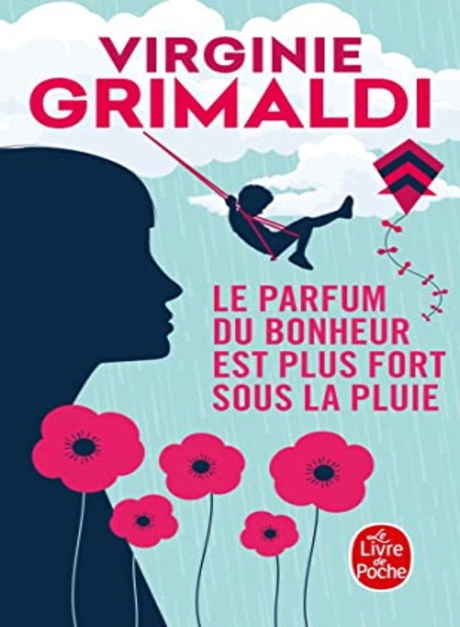 Le Parfum Du Bonheur Est Plus Fort Sous La Pluie 
