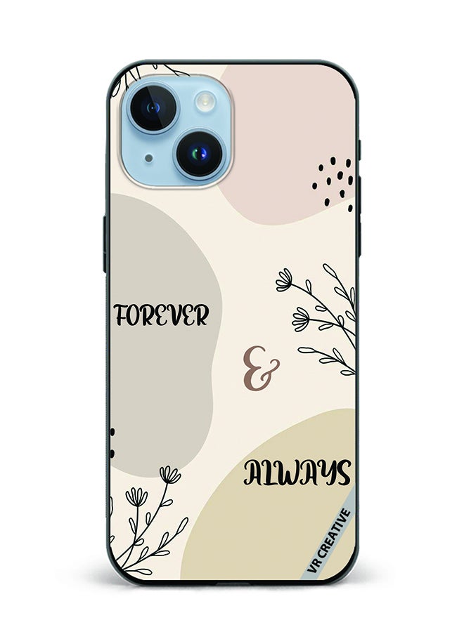 VR CREATIVE Protective Case Cover For Apple iPhone 15 Plus Forever And Always Design Multicolour  - Image 1