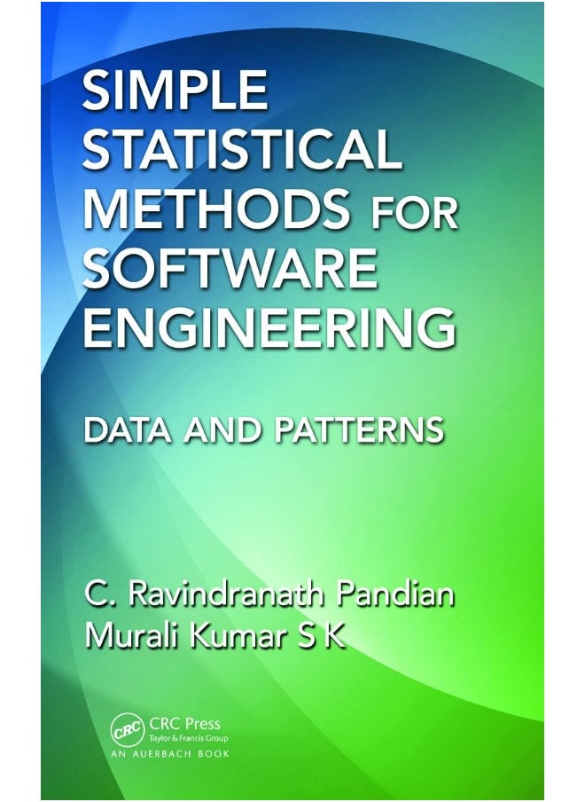 Simple Statistical Methods for Software Engineering: Data and Patterns