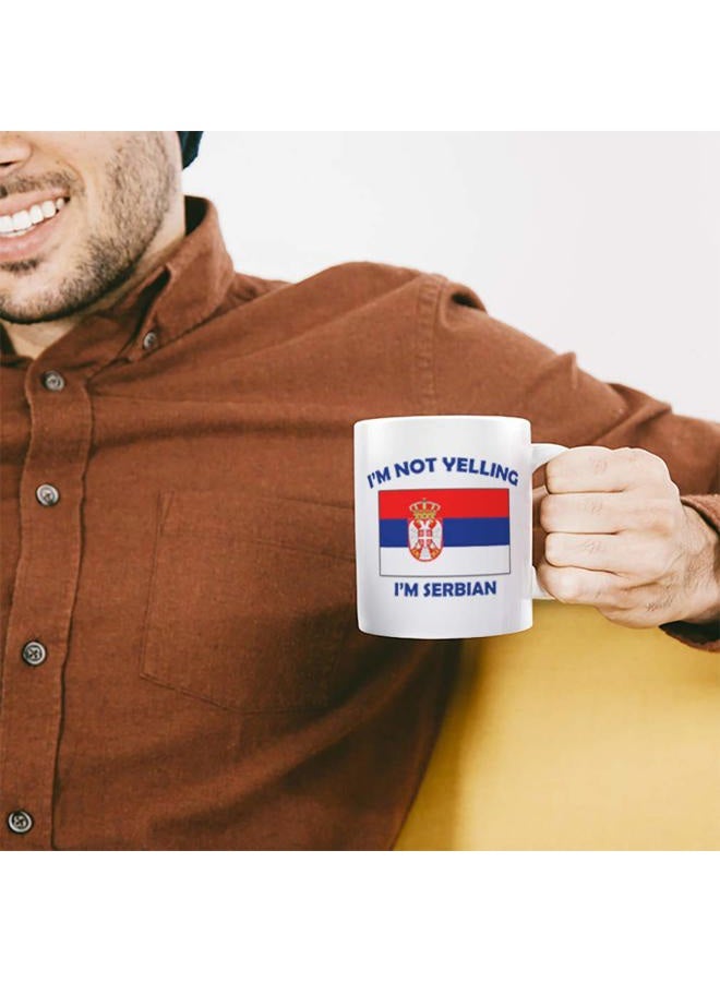 Speedy Pros I'M Not Yelling I Am Serbian Serbia Serbians Ceramic Coffee Tea Mug Cup Holiday Christmas Hanukkah Gift For Men & Women - Image 4