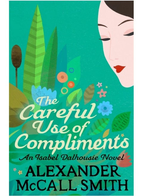 The Careful Use Of Compliments