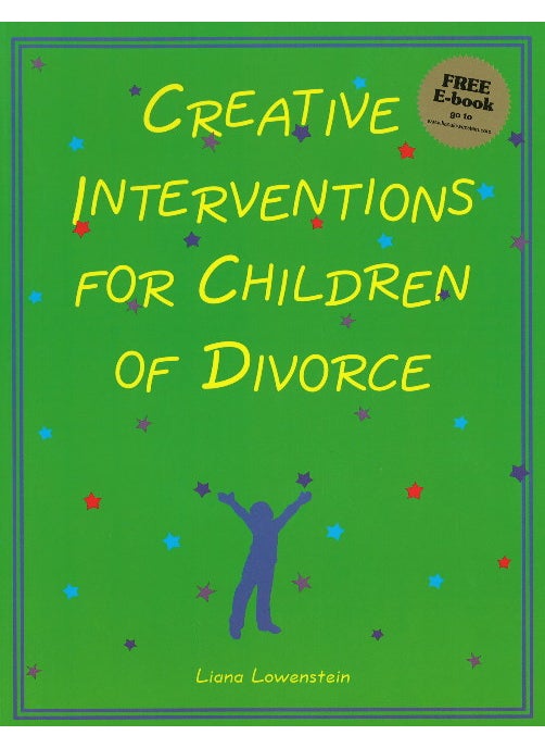 Creative Interventions for Children of Divorce 