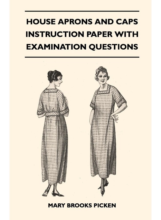 House Aprons and Caps - Instruction Paper with Examination Questions