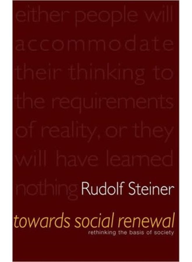 Towards Social Renewal Basic Issues of the Social Question - Paperback
