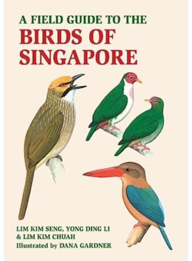 A Field Guide to the Birds of Singapore 