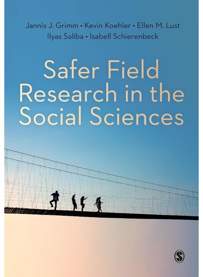 Safer Field Research in the Social Sciences: A Guide to Human and Digital Security in Hostile Environments - Image 1