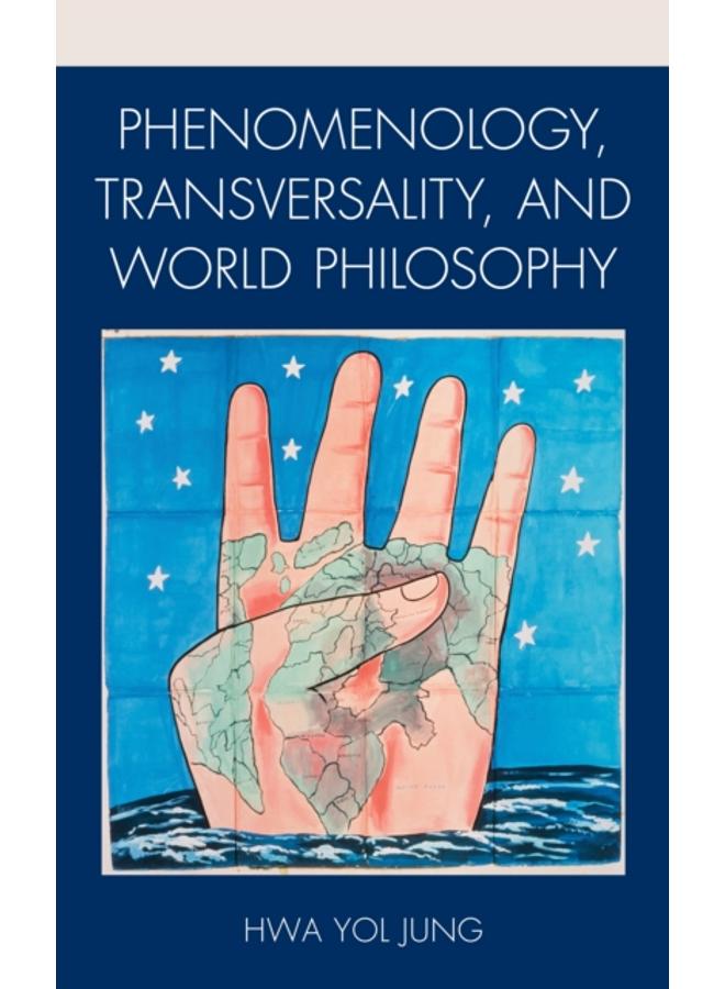 Phenomenology, Transversality, and World Philosophy