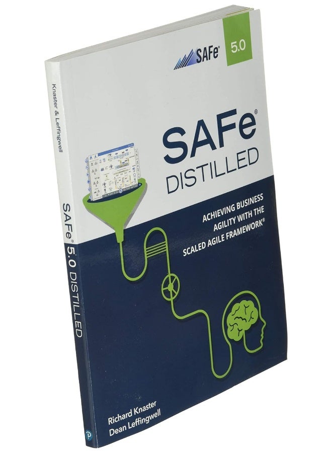 SAFe 5.0 Distilled; Achieving Business Agility with the Scaled Agile Framework - Image 3