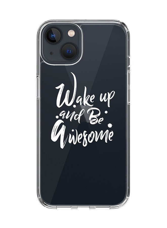 Stylizedd Classic Clear Case for Apple iPhone 14 Plus Case Hybrid Soft Cover Flexible Edges Anti Drop TPU PC Gel Thin Transparent Cover - Wake up and be awesome