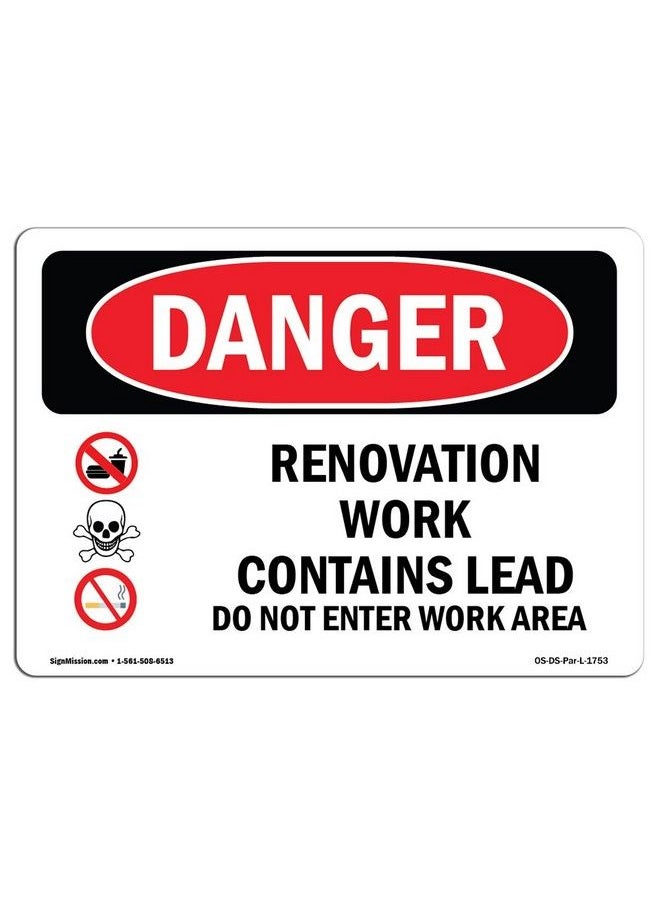 SignMission - Osha Danger Sign Renovation Work Contains Lead Do Not Enter ; Rigid Plastic Sign ; Protect Your Business Construction Site Shop Area ;  Made In The Usa - Image 1