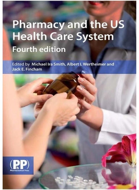Pharmacy and the US Health Care System