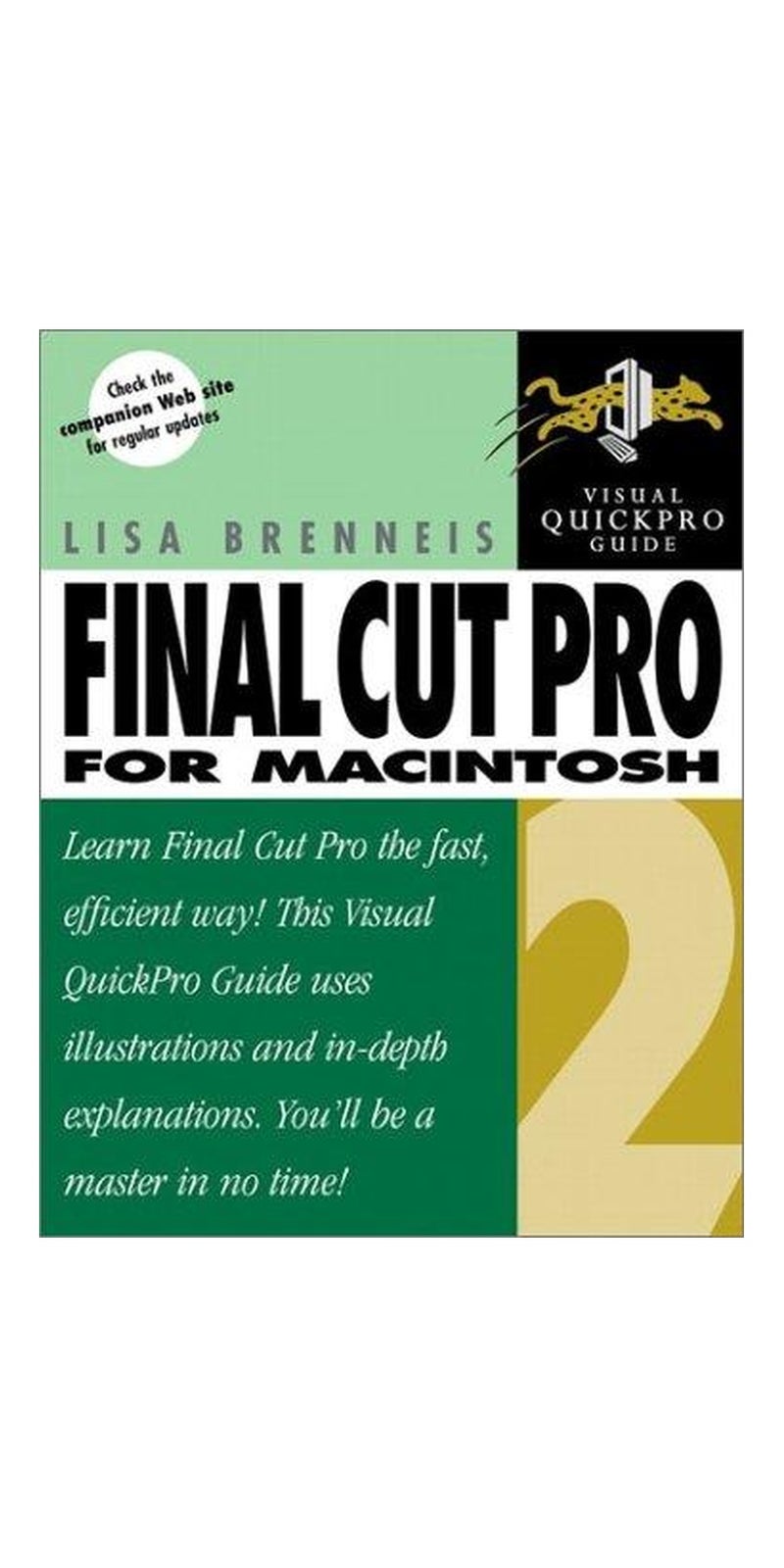 Final Cut Pro 2 for Macintosh: Visual QuickPro Guide | Authored by Lisa Brenneis | Paperback | Published by Pearson Education