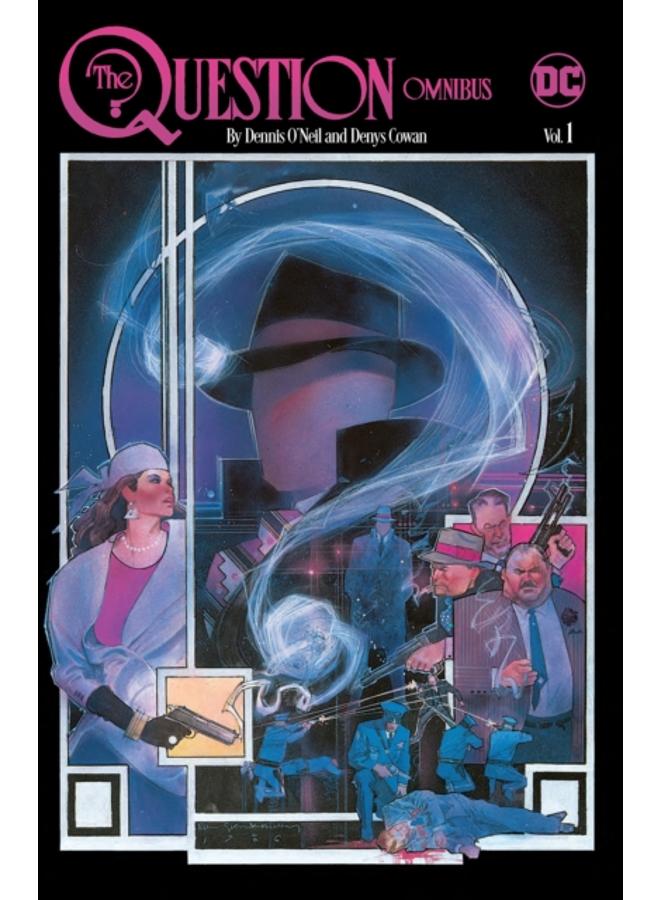 The Question Omnibus by Dennis O'Neil and Denys Cowan Vol. 1