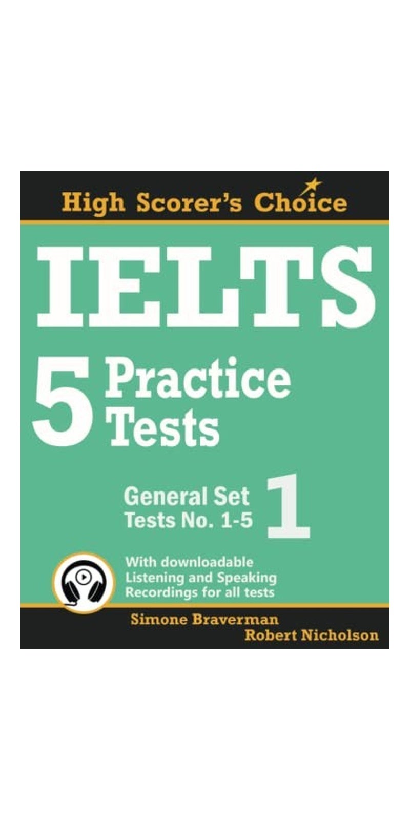 IELTS 5 Practice Tests, General Set 1: Tests No. 1-5