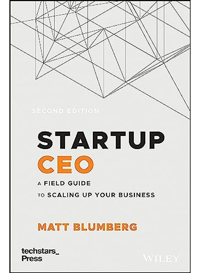 Startup CEO: A Field Guide to Scaling Up Your Business (Techstars)