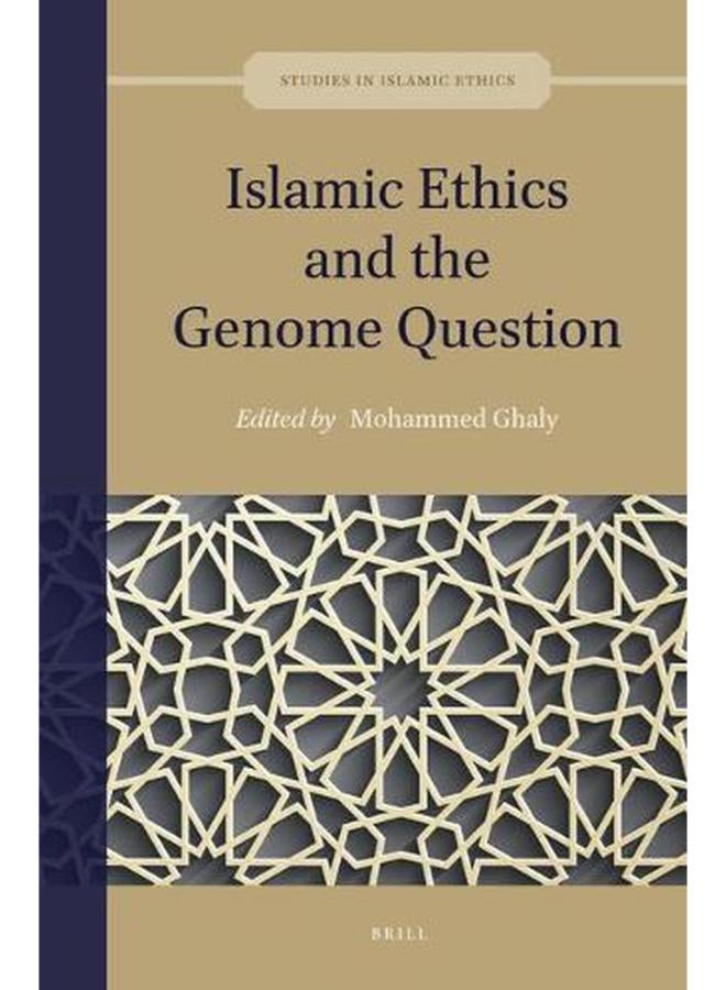 Islamic Ethics and the Genome Question  Studies in Islamic Ethics