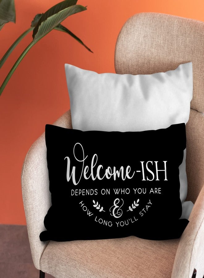 Burosev Funny Welcomeish Soft Throw Pillow Cover, Rustic Welcome-Ish Decorative Pillowcase, Farmhouse Welcome Ish Decor Decorations for Home Couch Sofa Living Room (12 x 20 Inch) - Image 2