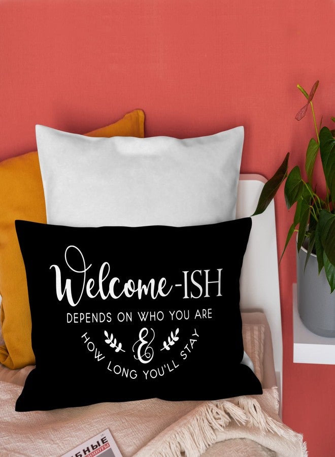 Burosev Funny Welcomeish Soft Throw Pillow Cover, Rustic Welcome-Ish Decorative Pillowcase, Farmhouse Welcome Ish Decor Decorations for Home Couch Sofa Living Room (12 x 20 Inch) - Image 3
