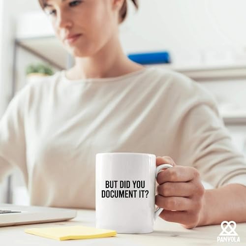 Panvola But Did You Document It Funny Office Gifts For Boss Coworker Employee Employer Manager Sarcastic Mugs Ceramic Mug 11 oz White default - Image 4