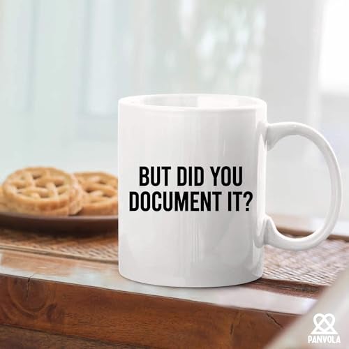 Panvola But Did You Document It Funny Office Gifts For Boss Coworker Employee Employer Manager Sarcastic Mugs Ceramic Mug 11 oz White default - Image 5