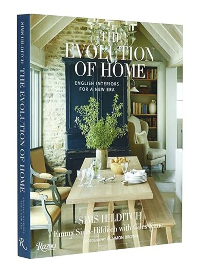 The Evolution Of Home English Interiors For A New Era By Simshilditch Emma Kime Giles Hardcover