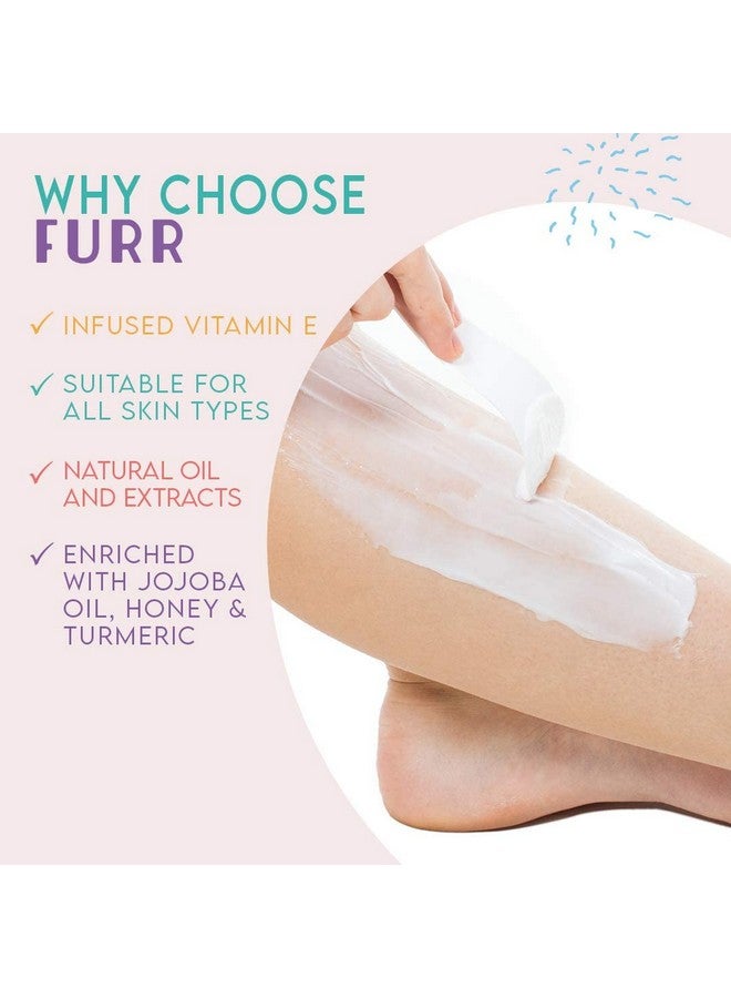 Furr Natural Hair Removal Cream -100Gm | Removes Hair In 5 Minutes | Soothes Skin | Enriched With Vitamin E Turmeric, Honey, Jojoba Oil, Honey | For Men And Women | Suitable For All Skin Types - Image 3