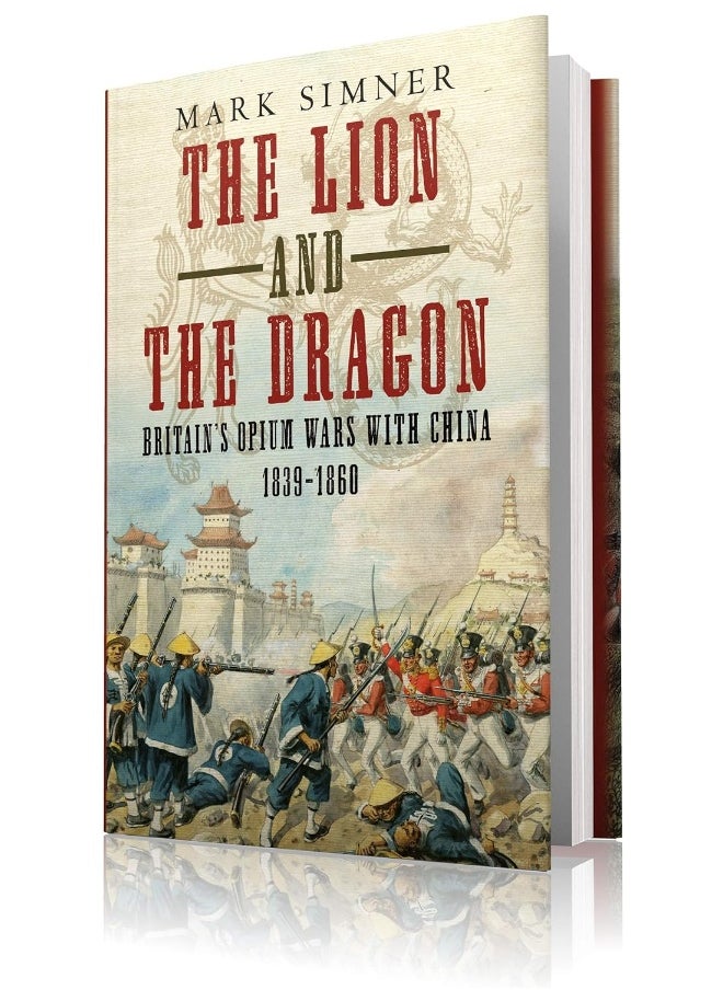 The Lion and the Dragon: Britain's Opium Wars with China 1839-1860  - Image 5