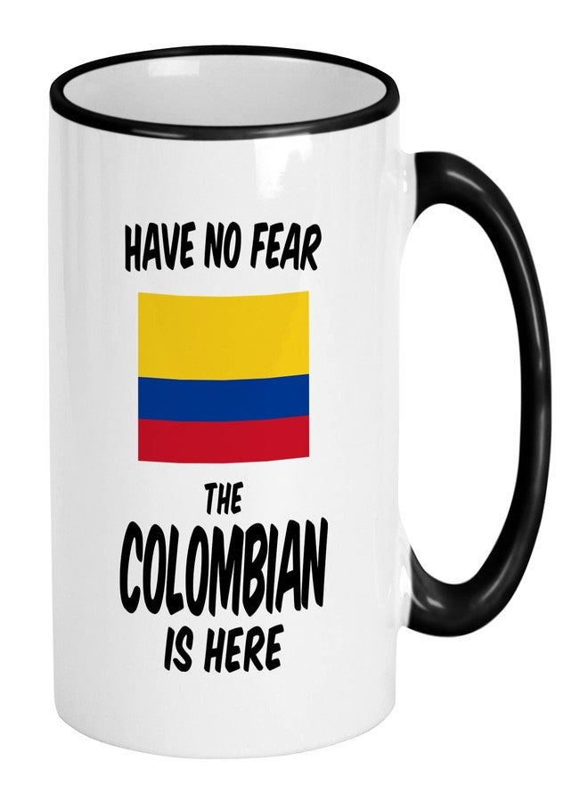 Casitika Colombian Gifts. Have No Fear Colombia Coffee Mug. Novelty Cups With Flag For Proud Husband Or Wife. (11 oz Black Handle/Rim) - Image 1