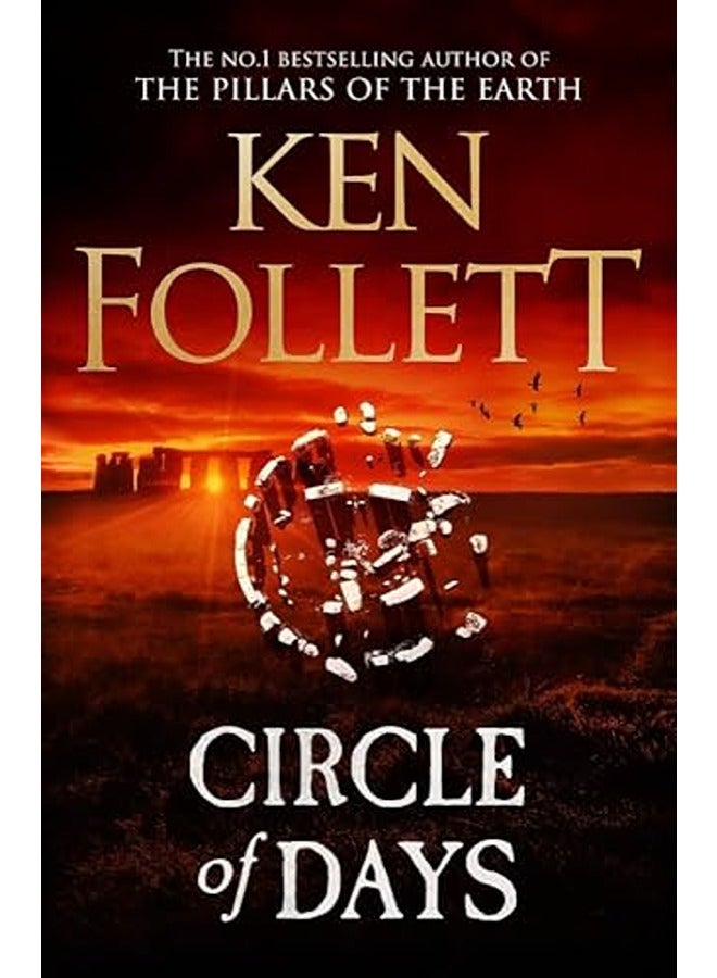 Circle of Days: The epic new novel from the No. 1 bestselling author of The Pillars of the Earth