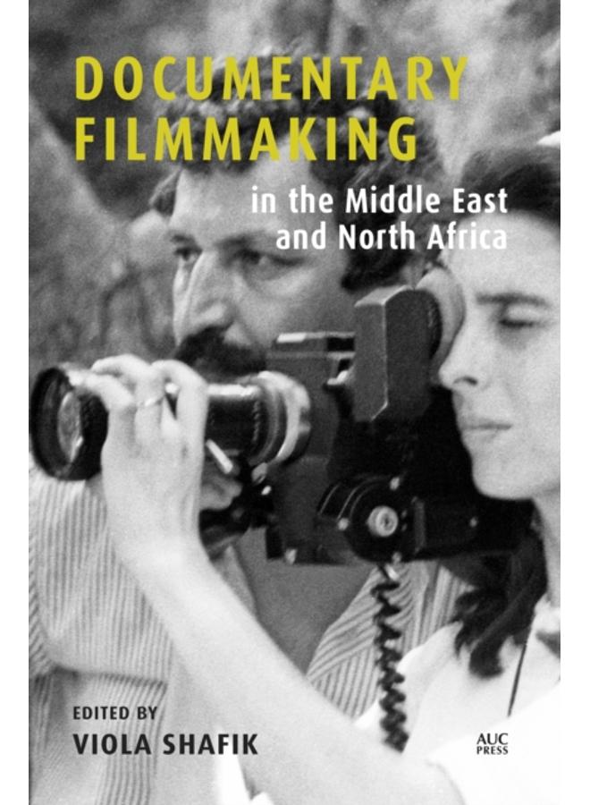 Documentary Filmmaking in the Middle East and North Africa